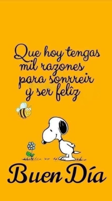 que hoy tengas mil razones para sonreir y ser feliz.jpg